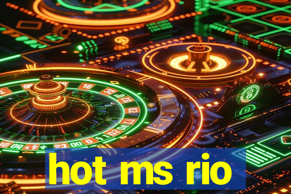 hot ms rio